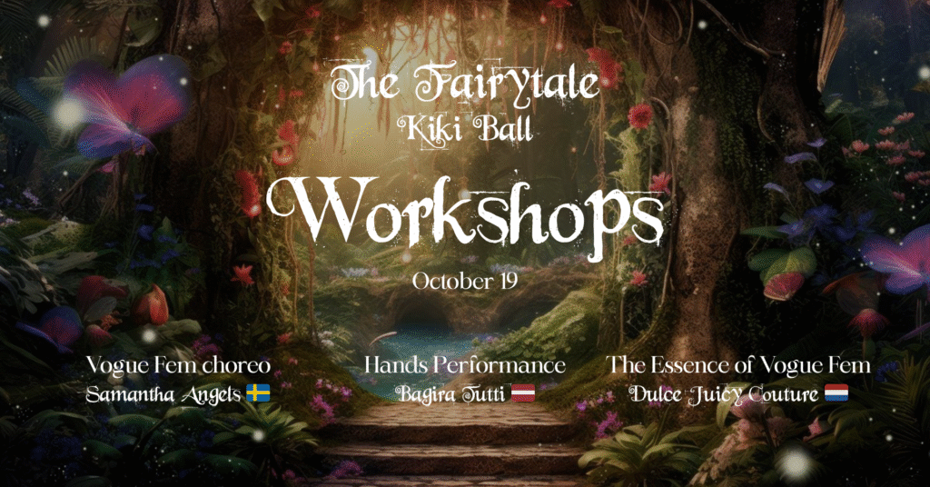 The Fairytale Kiki Ball Workshops